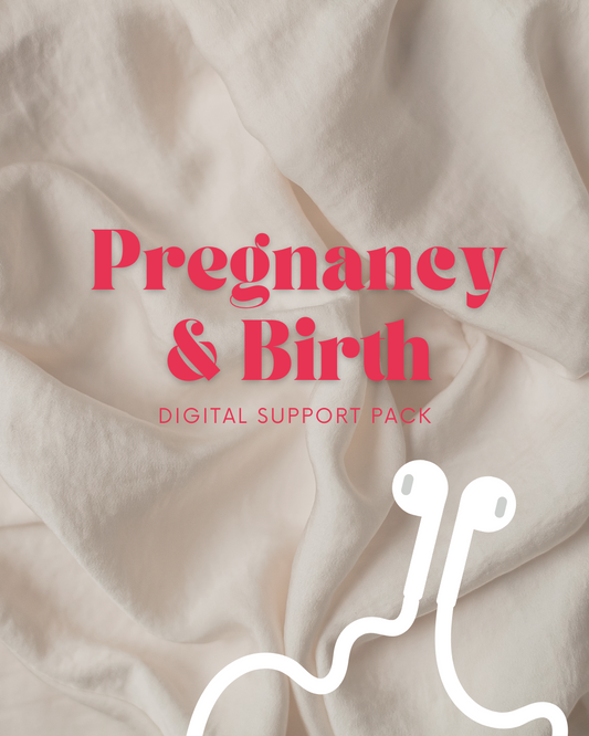Digital Support Pack for Pregnancy + Birth